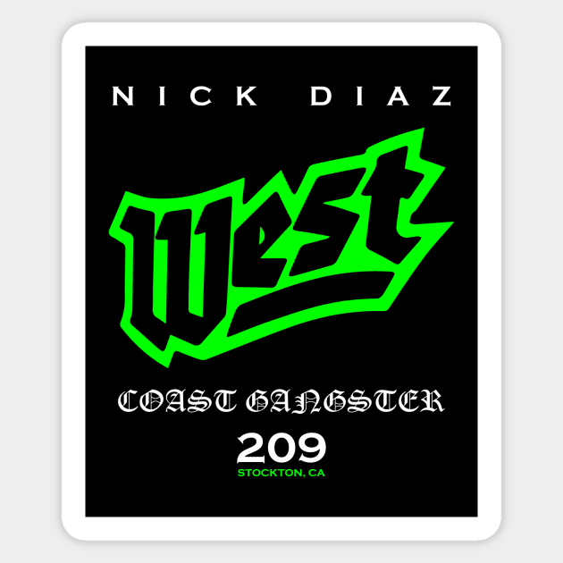 Nick Diaz East Coast Gangster Sticker by SavageRootsMMA